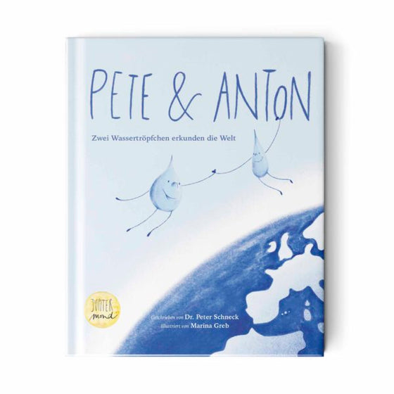 Buch "PETE & ANTON - Zwei Wassertröpfchen erkunden die Welt"